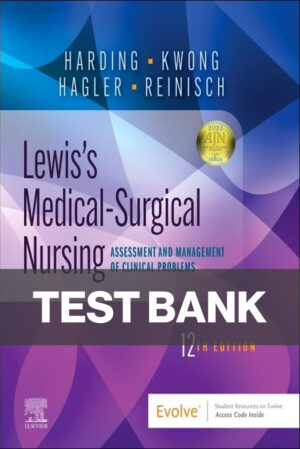 Lewiss Medical Surgical Nursing 12th Edition by Harding Test Bank