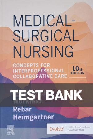 Medical Surgical Nursing 10th Edition Ignatavicius Workman Test Bank