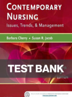 Contemporary Nursing Issues Trends And Management 7th Edition By Cherry And Jacob Test Bank