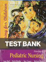 Principles of Pediatric Nursing Caring for Children 7th Edition Marcia London Test Bank
